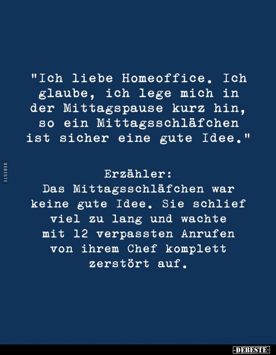 "Ich liebe Homeoffice..." - Lustige Bilder | DEBESTE.de