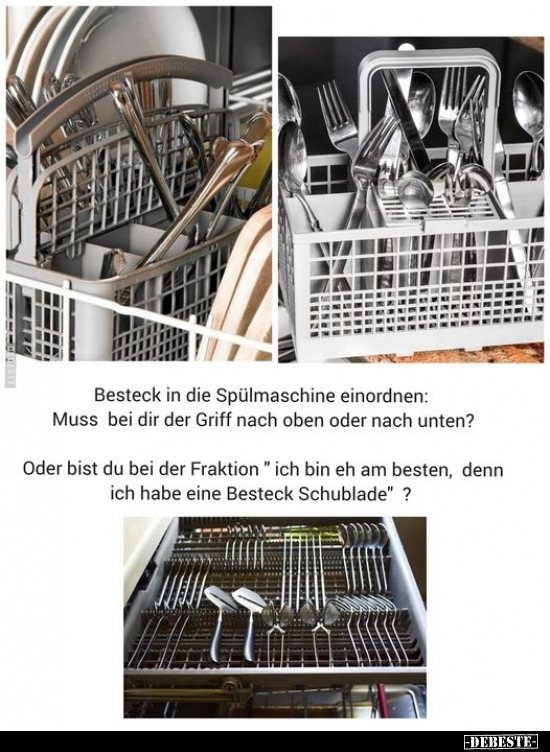 Besteck in die Spülmaschine einordnen Muss bei dir der.. - Lustige Bilder | DEBESTE.de