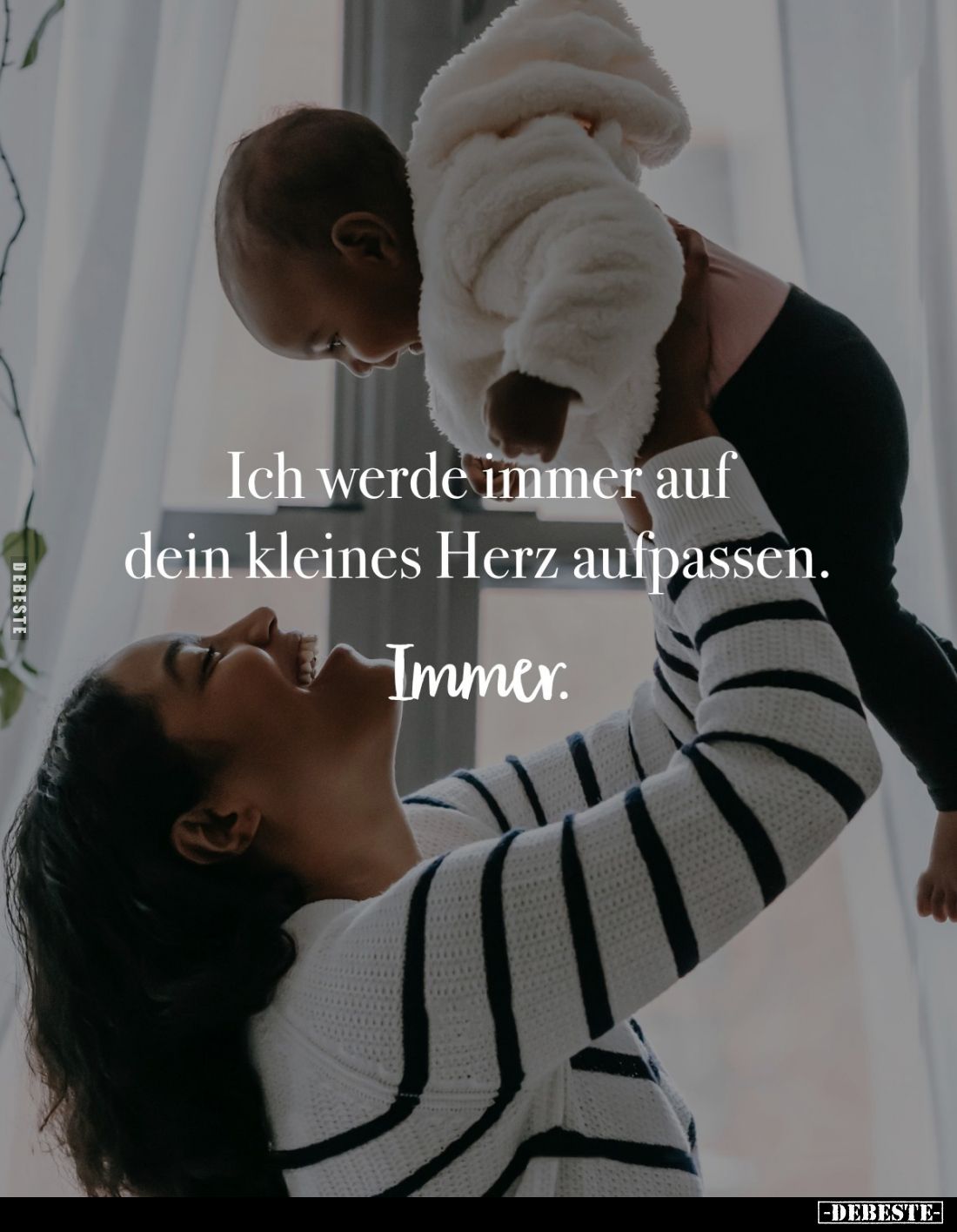 Ich werde immer auf dein kleines Herz aufpassen.
Immer.