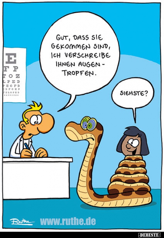 Gut, dass Sie gekommen sind, ich verschreibe Ihnen..