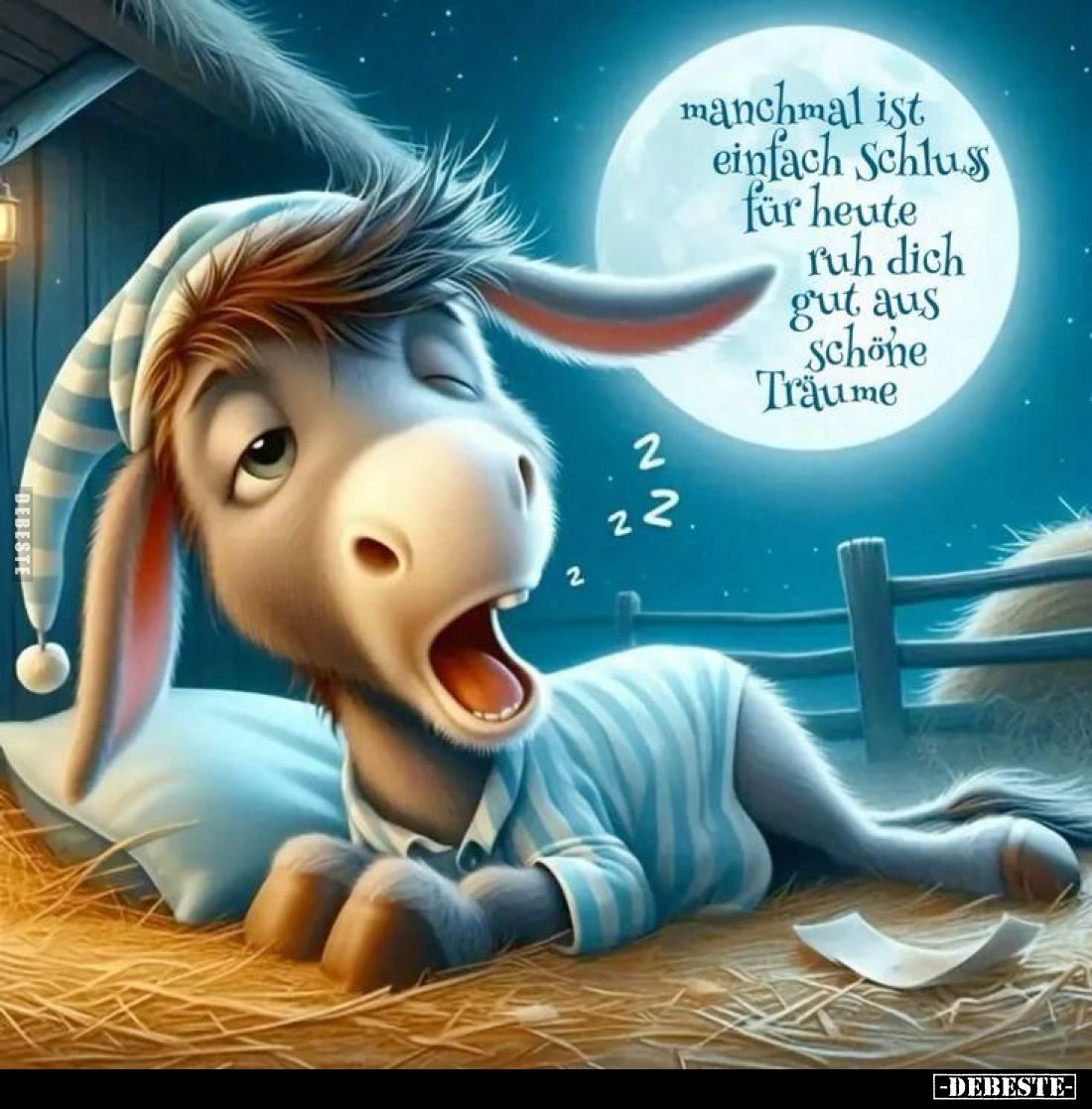 Manchmal ist einfach Schluss für heute ruh dich gut aus schöne Träume.