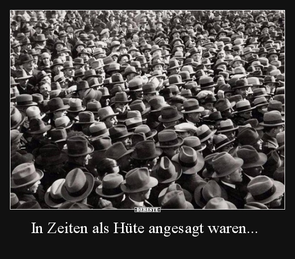 In Zeiten als Hüte angesagt waren...