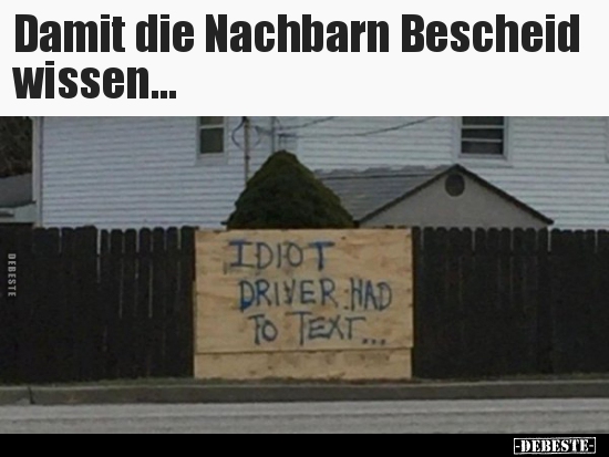 Damit die Nachbarn Bescheid wissen... - Lustige Bilder | DEBESTE.de