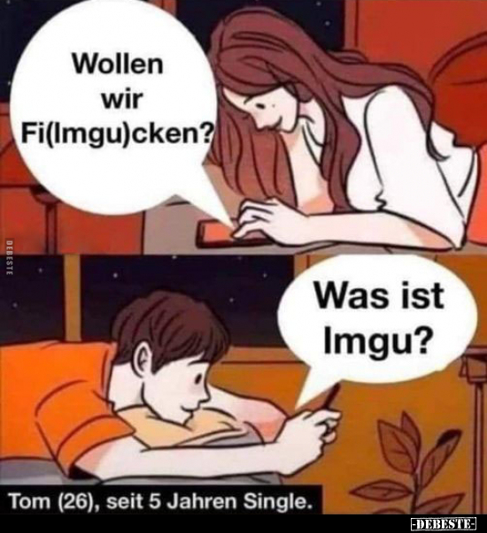 Wollen wir Fi(Imgu)cken? Was ist Imgu? ... - Lustige Bilder | DEBESTE.de