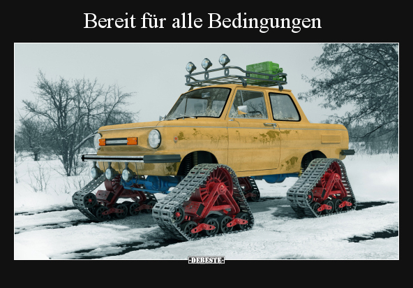 Bereit für alle Bedingungen
