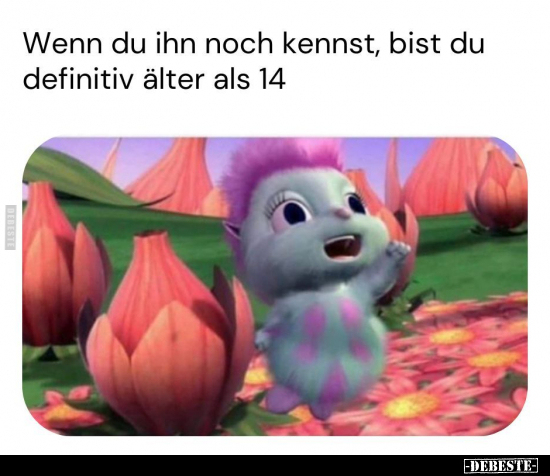 Wenn du ihn noch kennst, bist du definitiv älter als.. - Lustige Bilder | DEBESTE.de