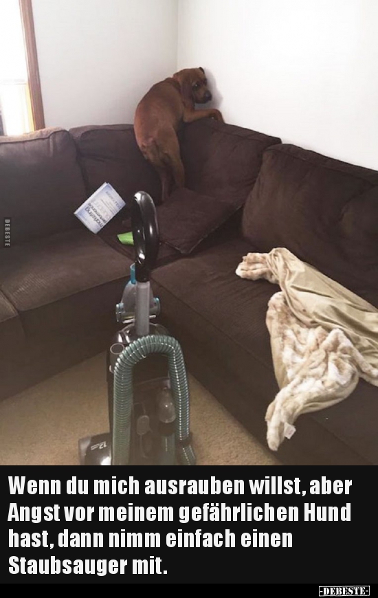 Wenn du mich ausrauben willst, aber Angst vor meinem..