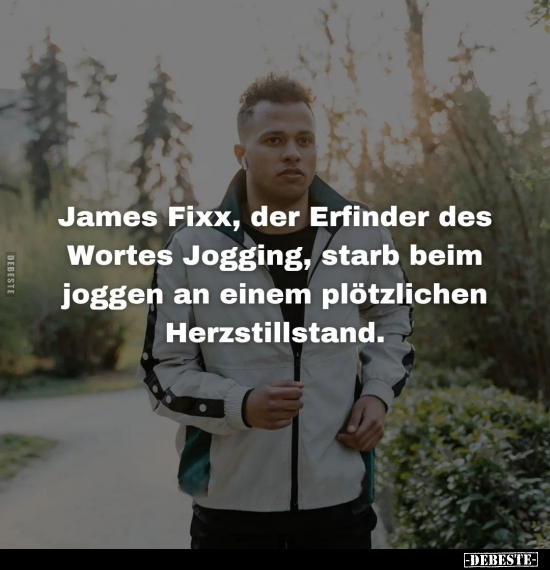 James Fixx, der Erfinder des Wortes Jogging, starb.. - Lustige Bilder | DEBESTE.de