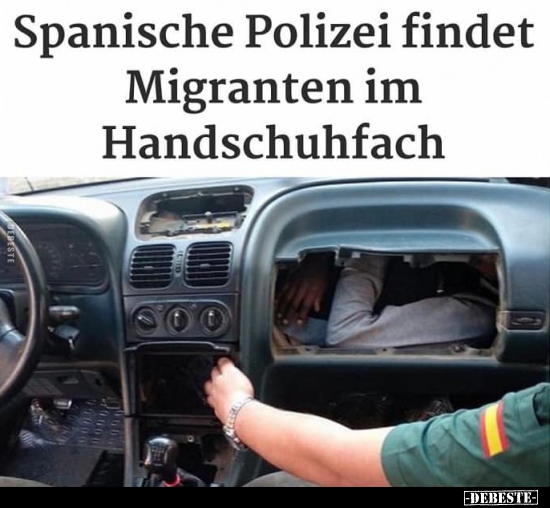 Spanische Polizei findet Migranten im Handschuhfach.. - Lustige Bilder | DEBESTE.de