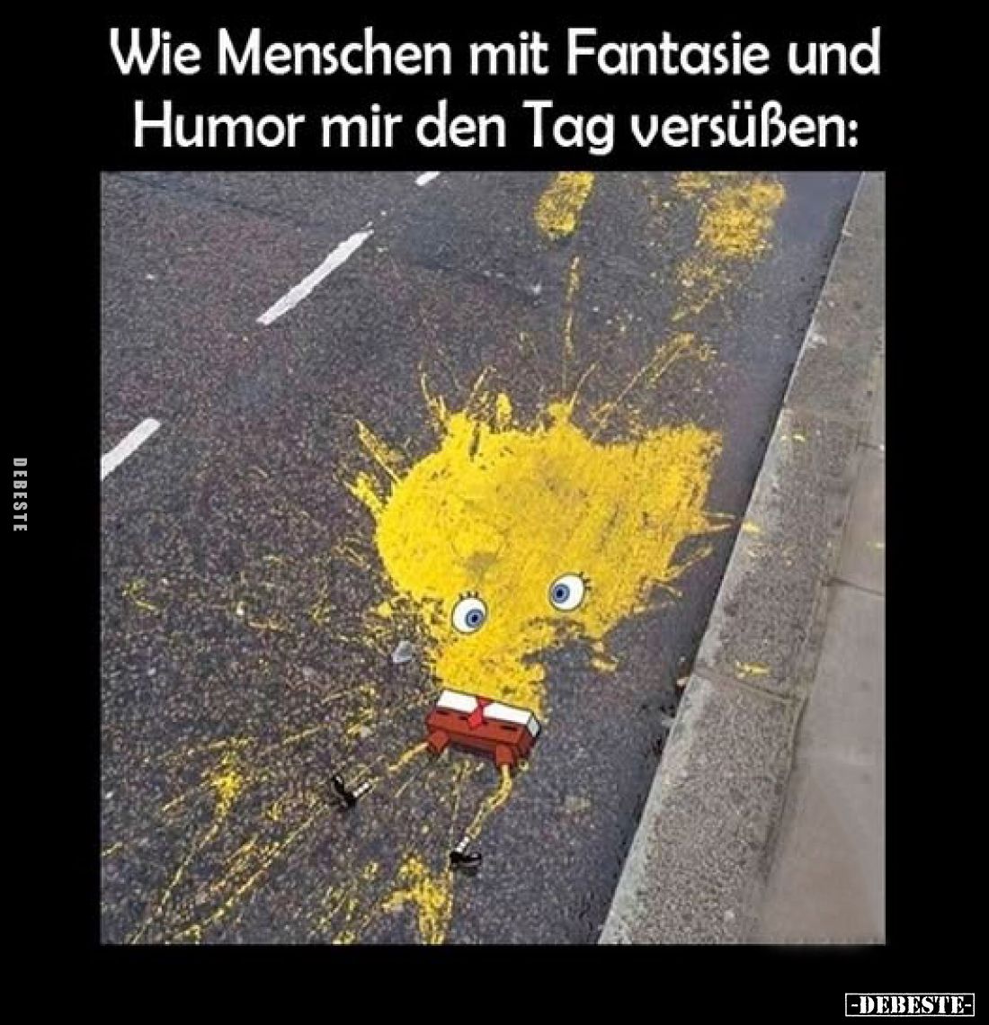 Wie Menschen mit Fantasie und Humor mir den Tag versüßen: