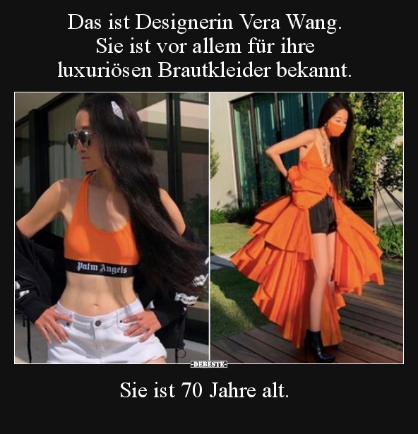 Das ist Designerin Vera Wang. Sie ist vor allem für ihre.. - Lustige Bilder | DEBESTE.de