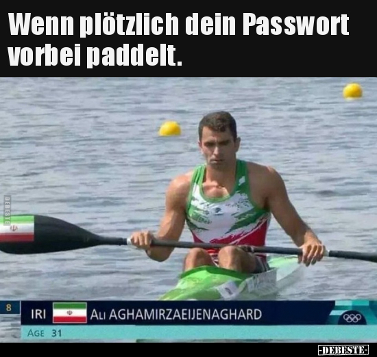 Wenn plötzlich dein Passwort vorbei paddelt... - Lustige Bilder | DEBESTE.de