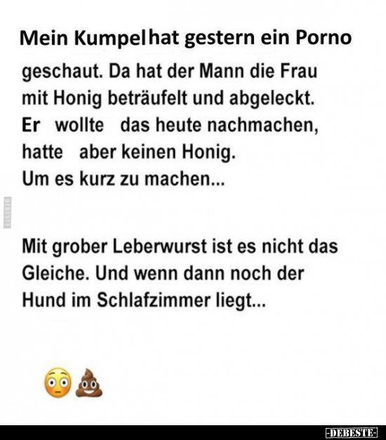 Mein Kumpel hat gestern ein P*orno.. - Lustige Bilder | DEBESTE.de