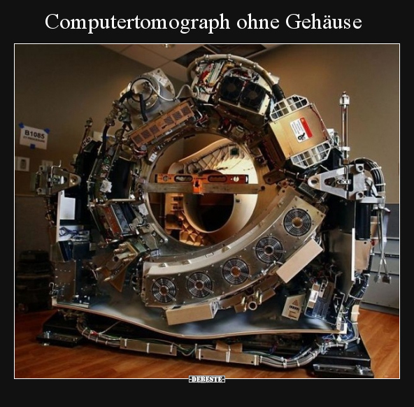 Computertomograph ohne Gehäuse.. - Lustige Bilder | DEBESTE.de