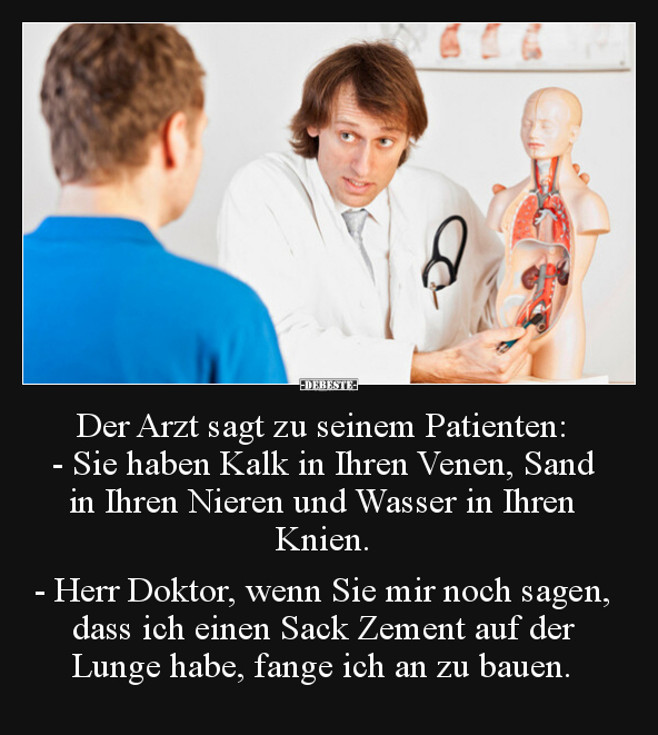 Der Arzt sagt zu seinem Patienten: - Sie haben Kalk in.. - Lustige Bilder | DEBESTE.de
