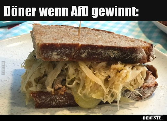 Döner wenn AfD gewinnt.. - Lustige Bilder | DEBESTE.de