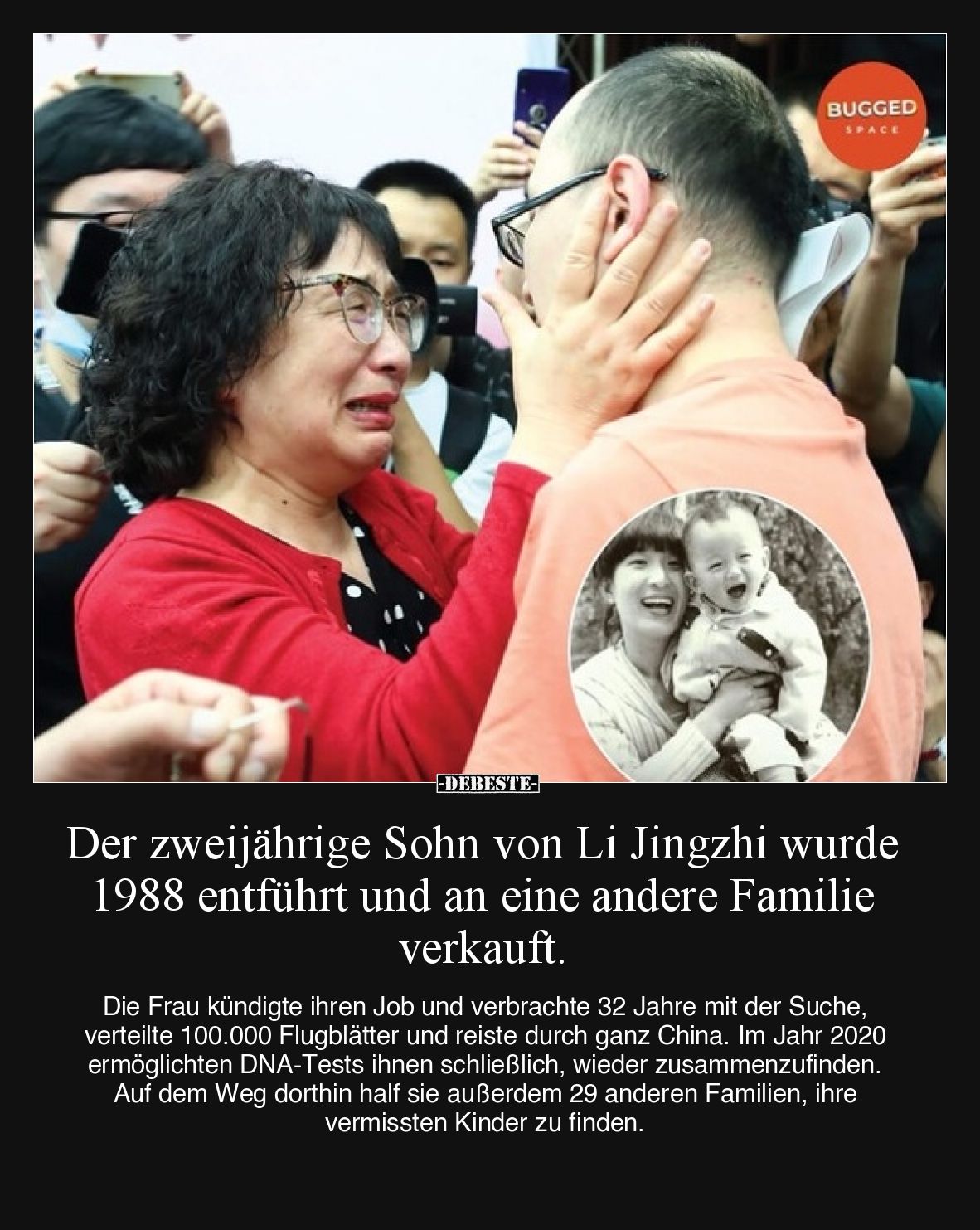 Der zweijährige Sohn von Li Jingzhi wurde 1988 entführt und an eine andere Familie verkauft.

Die Frau kündigte ihren Job u...