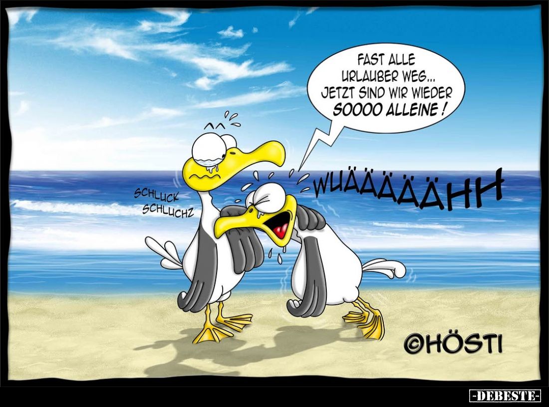 Fast alle Urlauber weg... jetzt sind wir wieder soooo alleine!