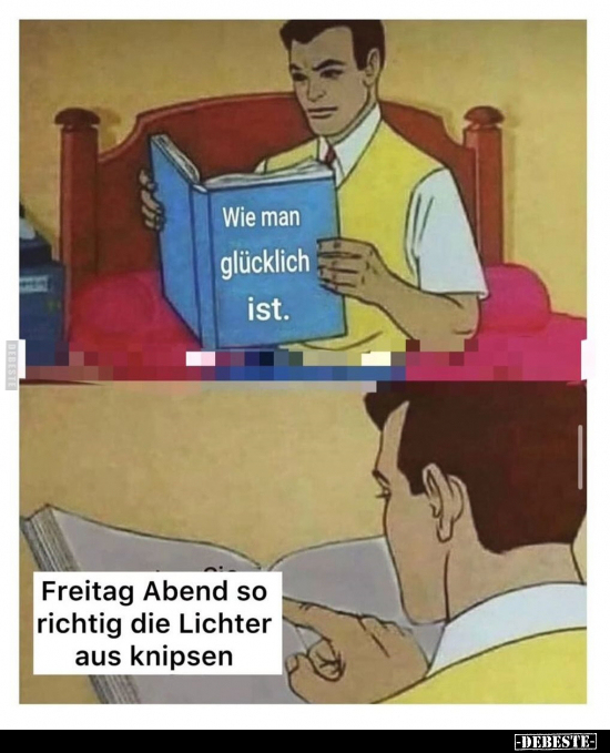 Wie man glücklich ist.. - Lustige Bilder | DEBESTE.de