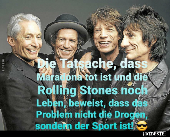Die Tatsache, dass Maradona tot ist und die Rolling Stones.. - Lustige Bilder | DEBESTE.de