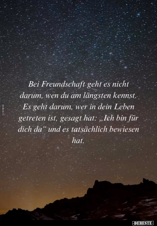 Bei Freundschaft geht es nicht darum, wen du am längsten.. - Lustige Bilder | DEBESTE.de