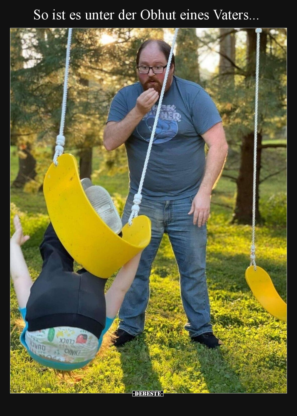 So ist es unter der Obhut eines Vaters...