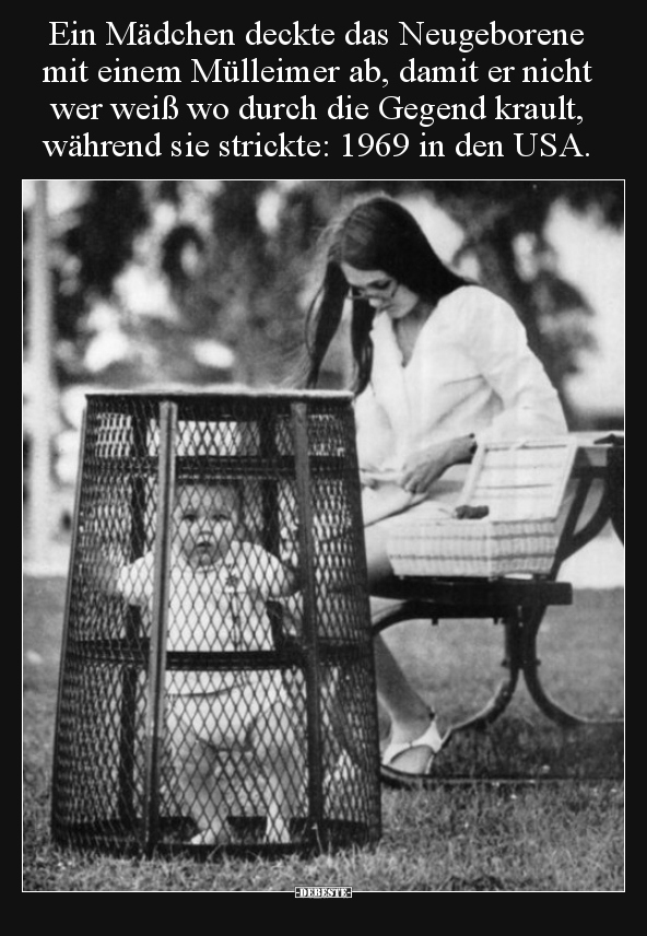 Ein Mädchen deckte das Neugeborene mit einem Mülleimer ab..