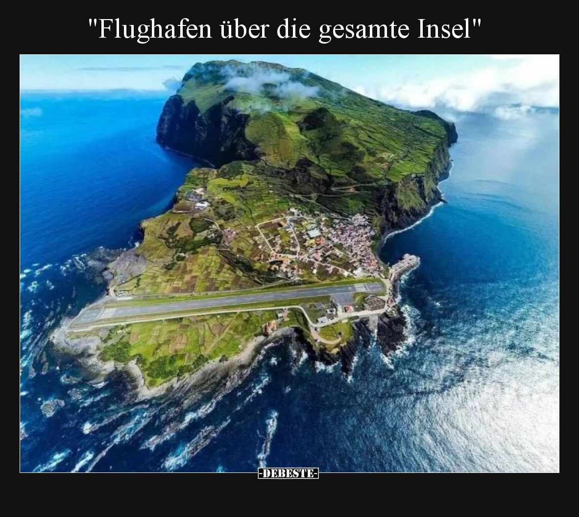 "Flughafen über die gesamte Insel"
