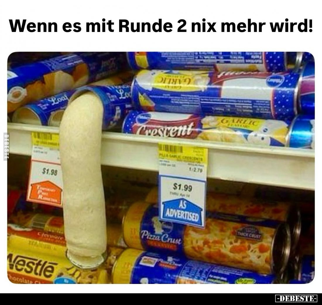 Wenn es mit Runde 2 nix mehr wird!