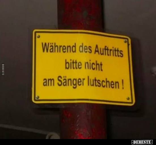 Während des Auftritts bitte nicht am Sänger lutschen!.. - Lustige Bilder | DEBESTE.de