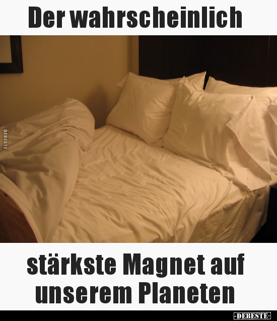 Der wahrscheinlich stärkste Magnet auf unserem..