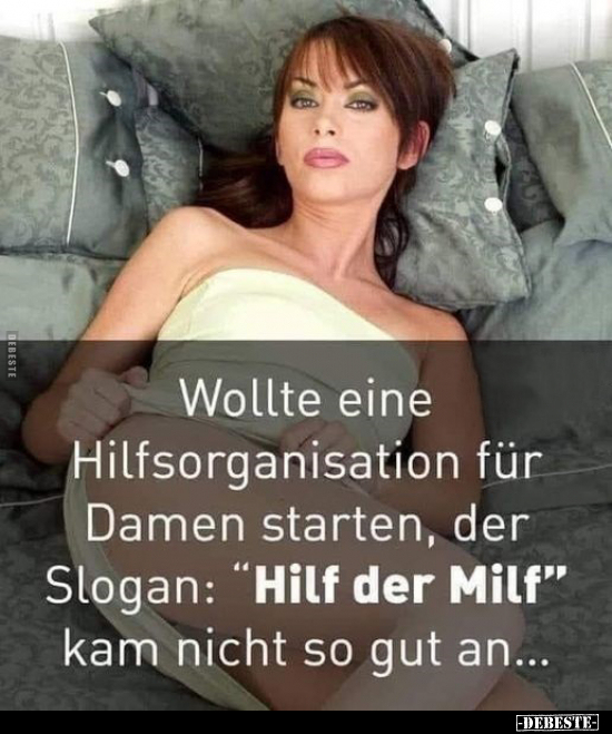 Wollte eine Hilfsorganisation für Damen starten, der.. - Lustige Bilder | DEBESTE.de