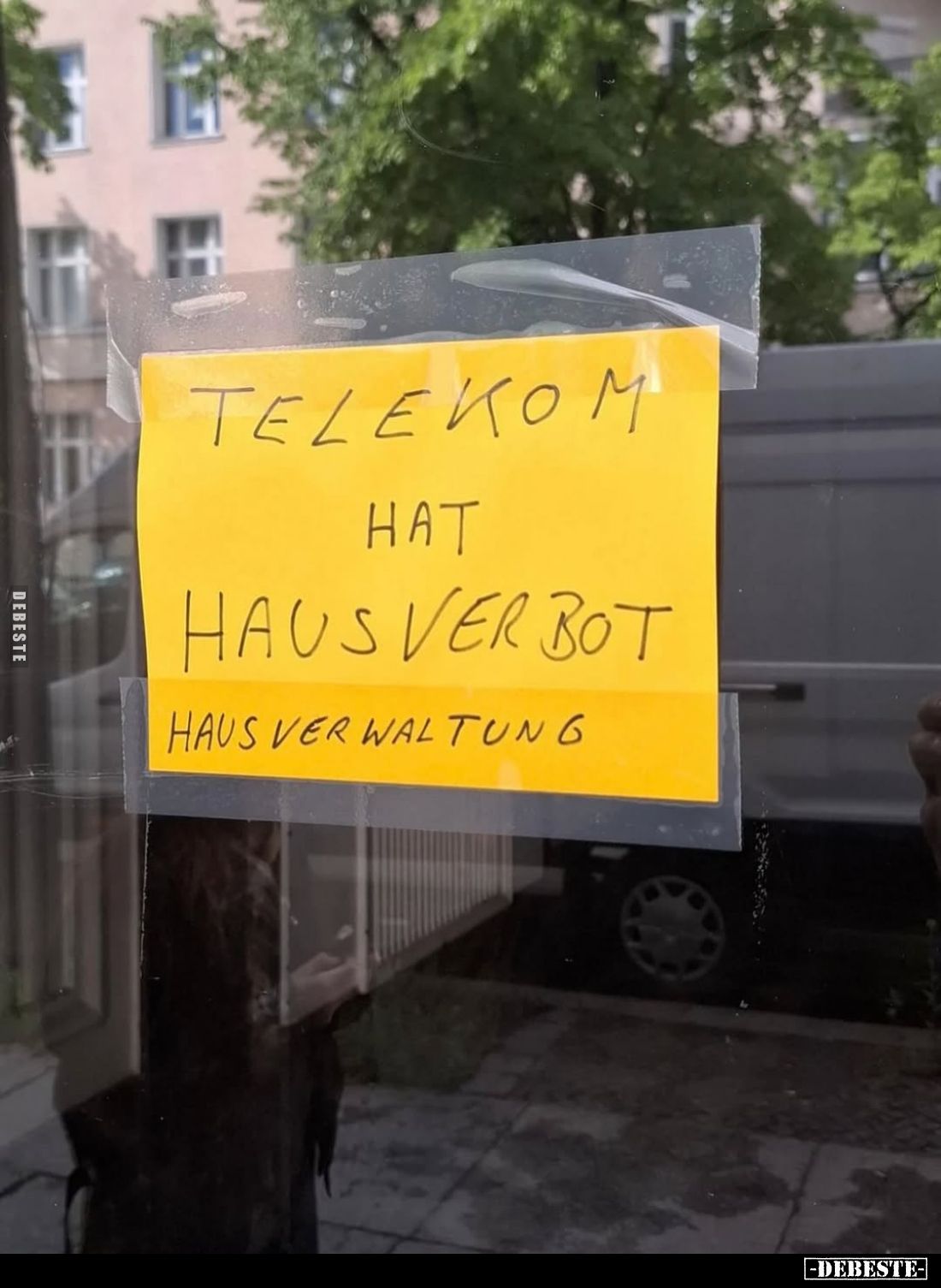 Telekom hat Hausverbot
Hausverwaltung