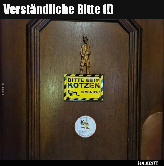 Verständliche Bitte (!).. - Lustige Bilder | DEBESTE.de