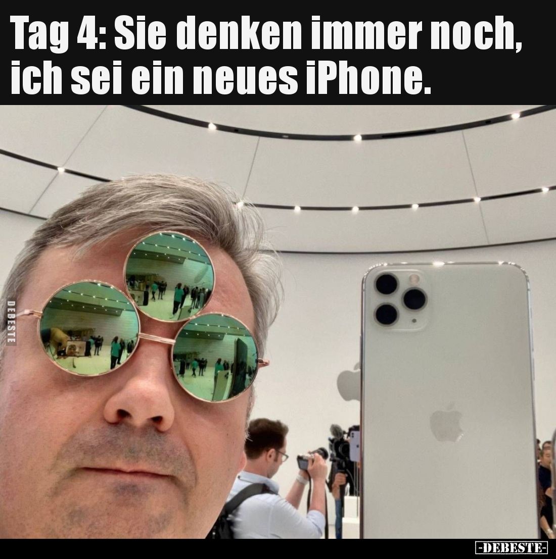 Tag 4: Sie denken immer noch, ich sei ein neues iPhone.