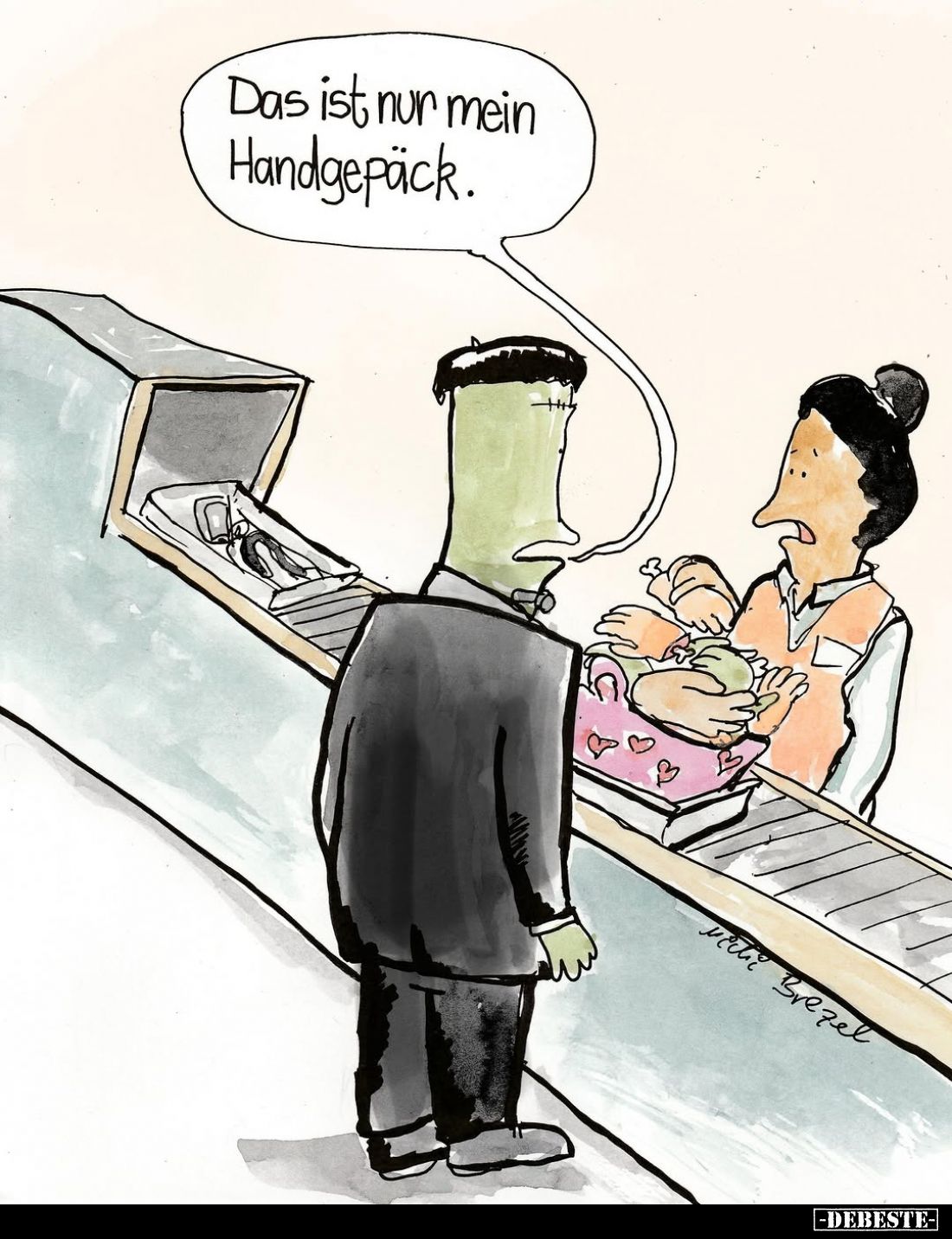 Das ist nur mein Handgepäck.