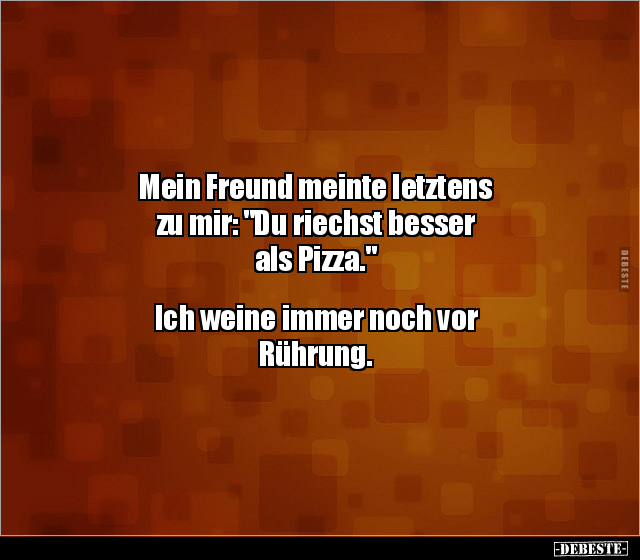 Mein Freund meinte letztens zu mir: "Du riechst besser.." - Lustige Bilder | DEBESTE.de