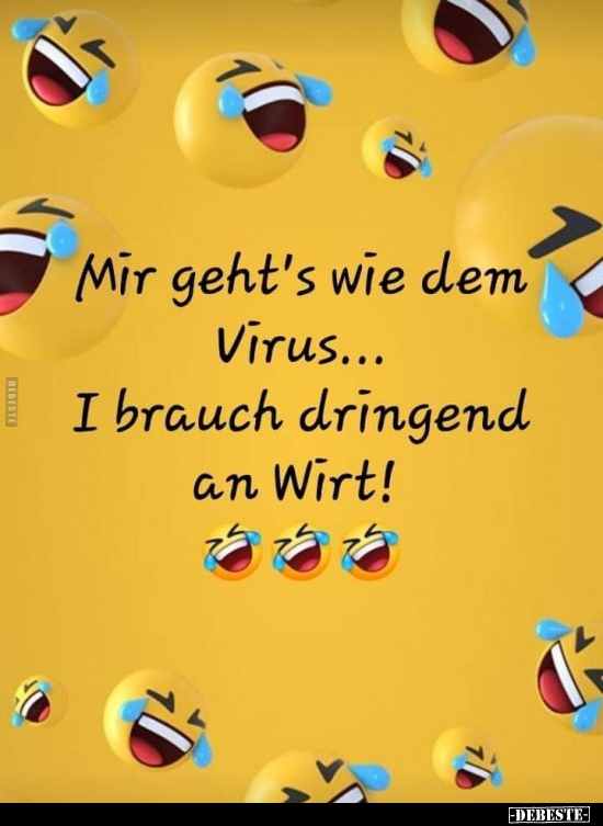 Mir geht's wie dem Virus... - Lustige Bilder | DEBESTE.de