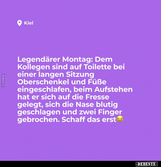 Legendärer Montag: Dem Kollegen sind auf Toilette.. - Lustige Bilder | DEBESTE.de