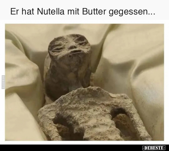 
Er hat Nutella mit Butter gegessen... - Lustige Bilder | DEBESTE.de