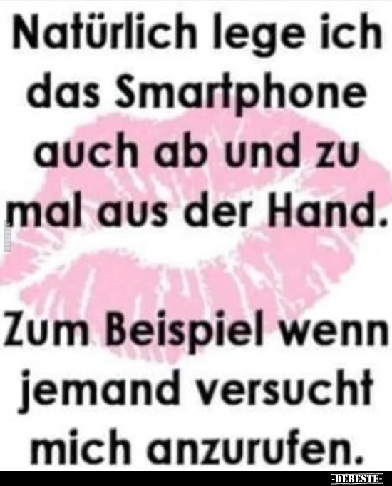 Natürlich lege ich das Smartphone auch ab und zu mal aus.. - Lustige Bilder | DEBESTE.de