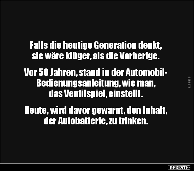 Falls die heutige Generation denkt, sie wäre klüger, als.. - Lustige Bilder | DEBESTE.de