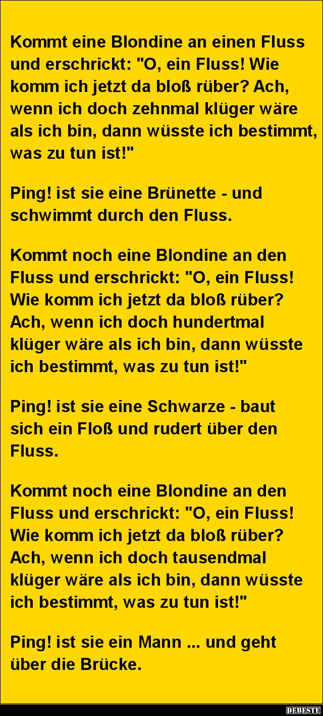 Kommt eine Blondine an einen Fluss und erschrickt.. - Lustige Bilder | DEBESTE.de