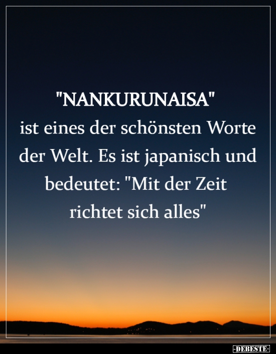 "NANKURUNAISA" ist eines der schönsten Worte der Welt... - Lustige Bilder | DEBESTE.de