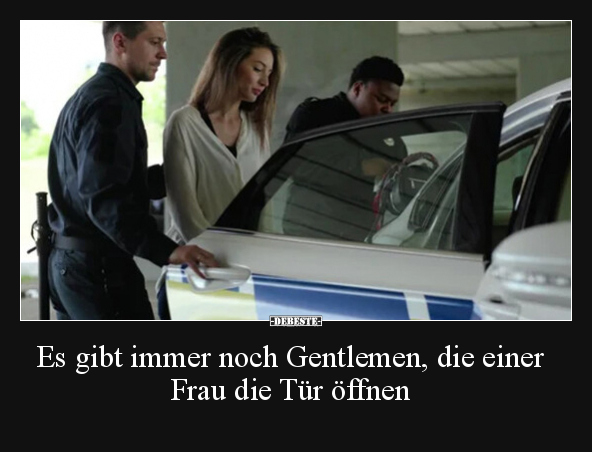 Es gibt immer noch Gentlemen, die einer Frau die Tür.. - Lustige Bilder | DEBESTE.de