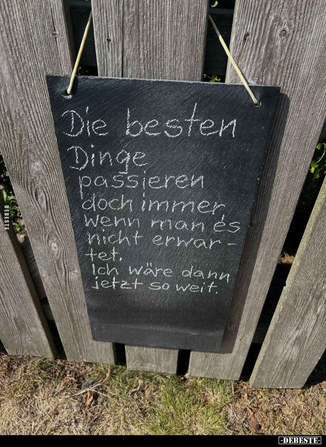 Die besten
Dinge
passieren
doch immer
wenn man es
nicht erwartet.
Ich wäre dann
jetzt so weit.