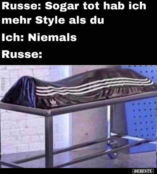 Russe: Sogar tot hab ich mehr Style als du.. - Lustige Bilder | DEBESTE.de