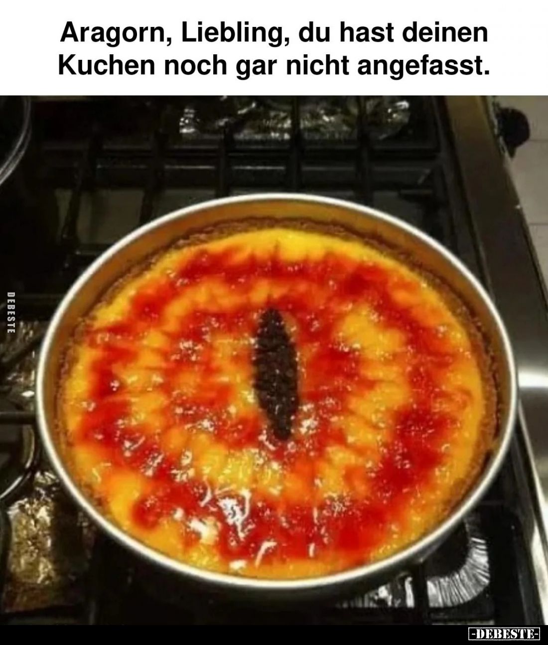 Aragorn, Liebling, du hast deinen Kuchen noch gar nicht angefasst.