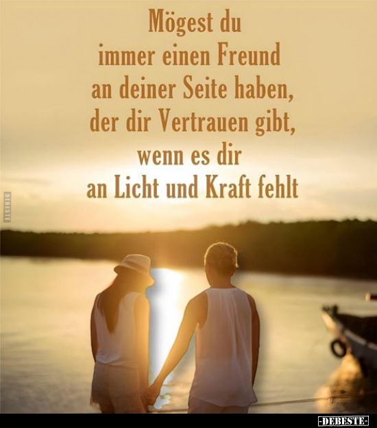 Mögest du immer einen Freund an deiner Seite haben, der dir.. - Lustige Bilder | DEBESTE.de
