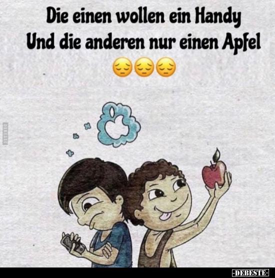 Die einen wollen ein Handy.. - Lustige Bilder | DEBESTE.de